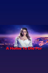 A Home to Die For (2025) Full Movie