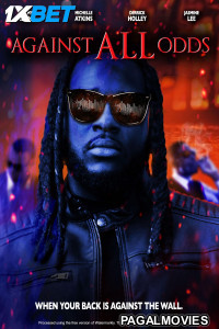 Against All Odds (2025) Hollywood Hindi Dubbed