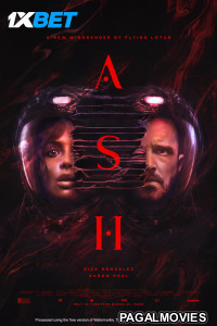 Ash (2025) Hollywood Hindi Dubbed Full Movie