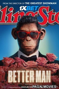 Better Man (2024) Hollywood Hindi Dubbed Full Movie