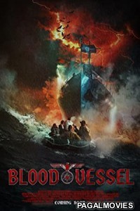 Blood Vessel (2019) English Movie