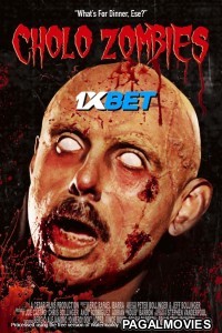 Cholo Zombies (2024) Hollywood Hindi Dubbed Full Movie