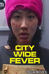 City Wide Fever (2026) Full Movie