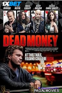 Dead Money (2024) Hollywood Hindi Dubbed Full Movie