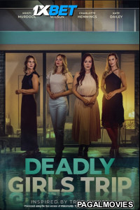 Deadly Girls trip (2025) Telugu Dubbed Movie
