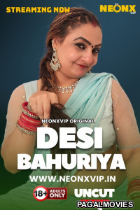 Desi Bahuriya (2025) NeonX Hindi Short Hot Film