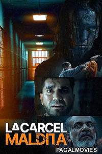 La Carcel Maldita (2024) Hollywood Hindi Dubbed Full Movie
