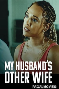My Husbands Other Wife (2026) Full Movie