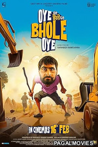 Oye Bhole Oye (2026) Full Movie