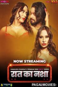 Raat Ka Nasha (2025) Season 1 MoodX Hindi Hot WebSeries