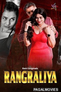 Rangraliya (2025) Season 1 Ratri Hindi Hot Webseries