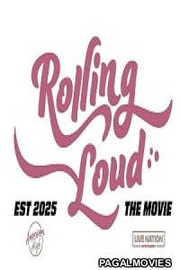 Rolling Loud (2026) Full Movie