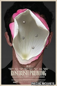 Rosebush Pruning (2026) Full Movie