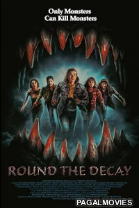 Round the Decay (2026) Full Movie