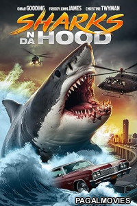 Sharks N Da Hood (2025) Full Movie