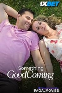Something Good Coming (2024) Hollywood Hindi Dubbed Full Movie