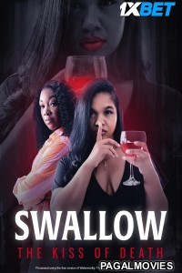 Swallow-The Kiss of Death (2024) Hollywood Hindi Dubbed Full Movie