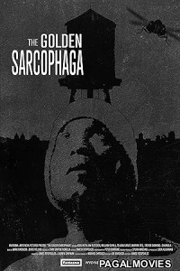 The Golden Sarcophaga (2026) Full Movie