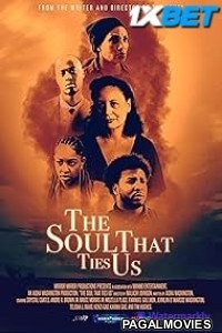 The Soul That Ties Us (2024) Hollywood Hindi Dubbed Full Movie