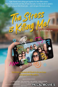 The Stress Is Killing Me (2025) Hollywood Hindi Dubbed Full Movie