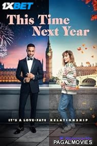 This Time Next Year (2025) Telugu Dubbed Movie