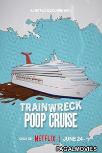 Trainwreck - Poop Cruise (2026) Full Movie