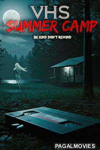 VHS Summer Camp (2026) Full Movie