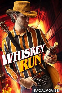 Whiskey Run (2026) Full Movie