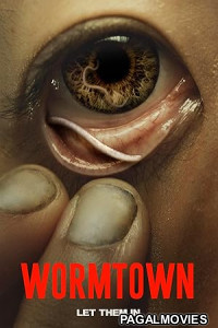 Wormtown (2025) Full Movie