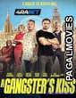 A Gangsters Kiss (2025) Tamil Dubbed Movie