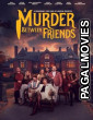 A Murder Between Friends (2025) Full Movie