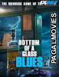 Bottom Of A Glass Blues (2024) Hollywood Hindi Dubbed Full Movie