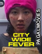 City Wide Fever (2026) Full Movie