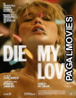 Die My Love (2025) Full Movie