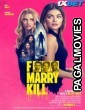 F Marry Kill (2024) Hollywood Hindi Dubbed Full Movie