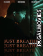 Just Breathe (2025) Full Movie