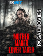 Mother Maker Lover Taker (2025) Hollywood Hindi Dubbed Full Movie
