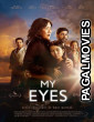 My Eyes (2024) Full Movie