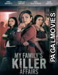 My Familys Killer Affairs (2025) Tamil Dubbed Movie
