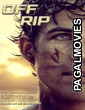 Off Rip (2026) Full Movie
