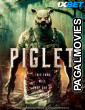 Piglet (2025) Hollywood Hindi Dubbed Full Movie