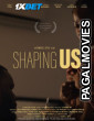 Shaping Us (2025) Hollywood Hindi Dubbed Full Movie
