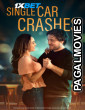 Single Car Crashes (2024) Hollywood Hindi Dubbed Full Movie