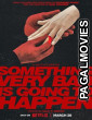 Something Very Bad Is Going to Happen (2026) Full Movie