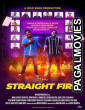 Straight Fire (2026) Full Movie