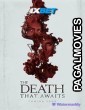 The Death That Awaits (2024) Hollywood Hindi Dubbed Full Movie