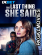 The Last Thing She Said (2024) Hollywood Hindi Dubbed Full Movie
