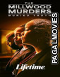 The Millwood Murders Buried Truth (2026) Full Movie
