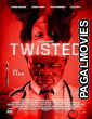 Twisted (2025) Full Movie