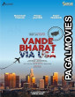 Vande Bharat Via USA (2025) Full Movie